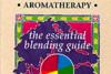 Book: Rosemary Caddy, The Essential Blending Guide