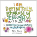  I Am Definitely, Probably Enough_ANARRES