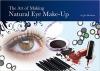  The Art Of Making Natural Eye Make-Up by Jan Benham