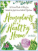 Houseplants for a Healthy Home