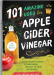 Booki: 101 Amazing Uses for Apple Cider Vinegar_Anarres