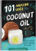 101 Amazing Uses for Coconut Oil!_Anarres