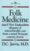 Folk Medicine by Jarvis, D.C._Anarres
