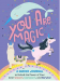 You Are Magic, A Guided Journal_Anarres