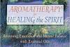 Book: Small Aromatherapy for Healing the Spirit by Gabriel Mojay