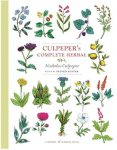 Culpeper's Complete Herbal: Illustrated and Annotated Edition by Culpeper, Nicho