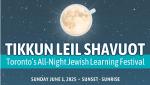 Tikkun Leil Shavuot at Bloor JCC poster