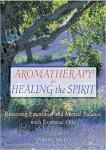 Book: Aromatherapy for Healing the Spirit by Gabriel Mojay